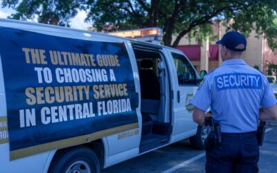 The Ultimate Guide to Choosing a Security Service in Central Florida